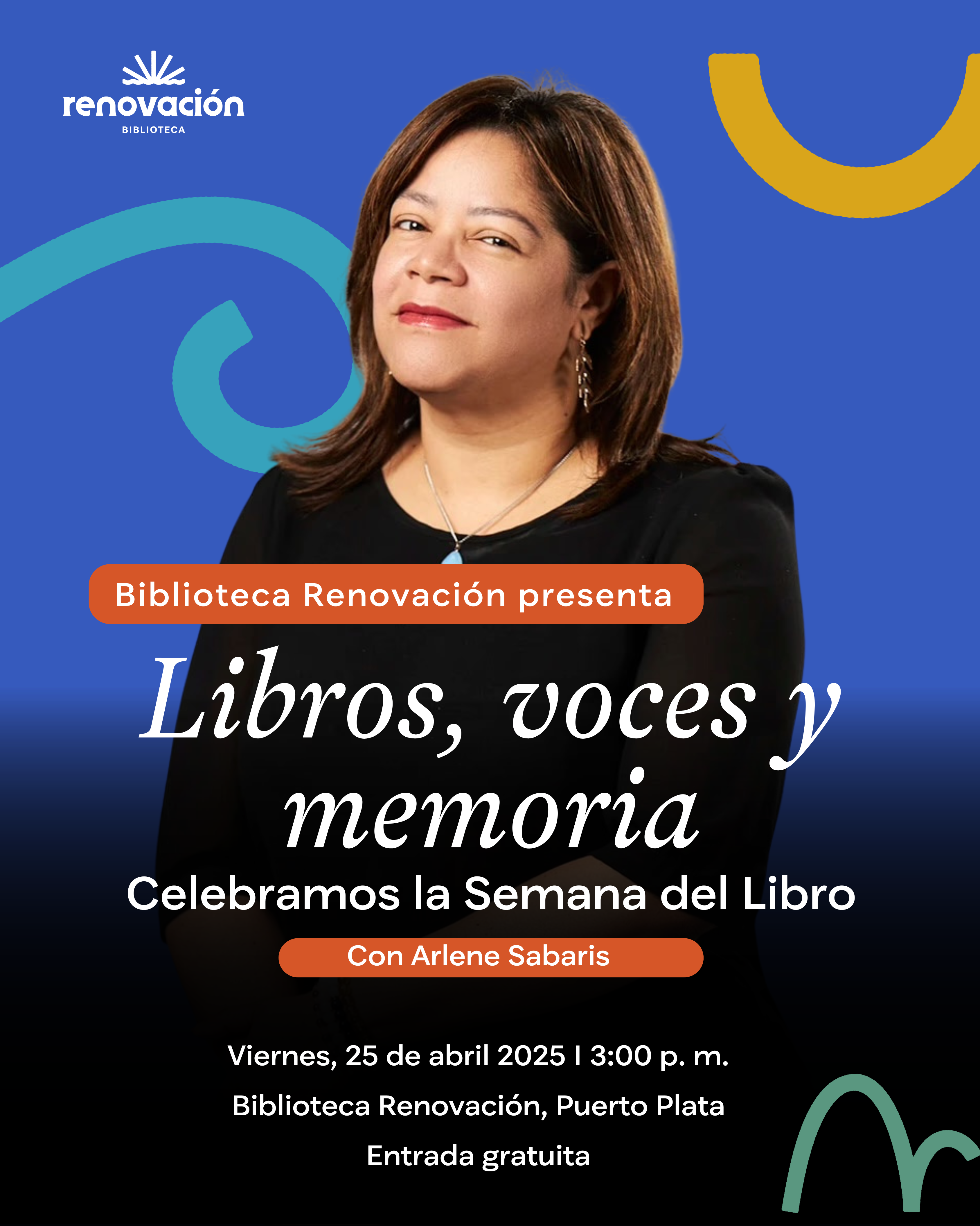   La Biblioteca Renovación celebra la Semana del Libro con el conversatorio “Libros, voces y memoria” junto a la escritora Arlene Sabaris  