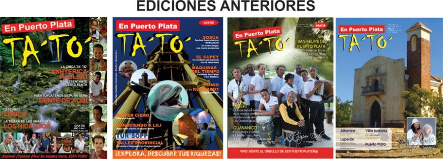 Una colaboración de la Revista Tato, Puerto Plata (http://puertoplatatato.com/)